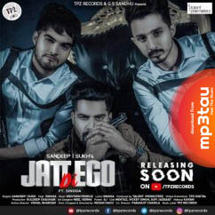 Jatt-Di-Ego Sandeep mp3 song lyrics